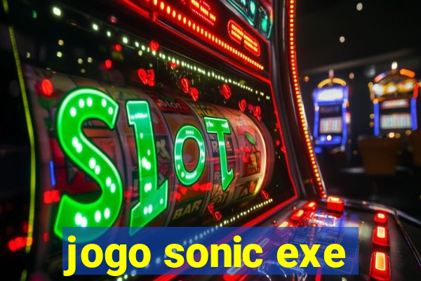 jogo sonic exe